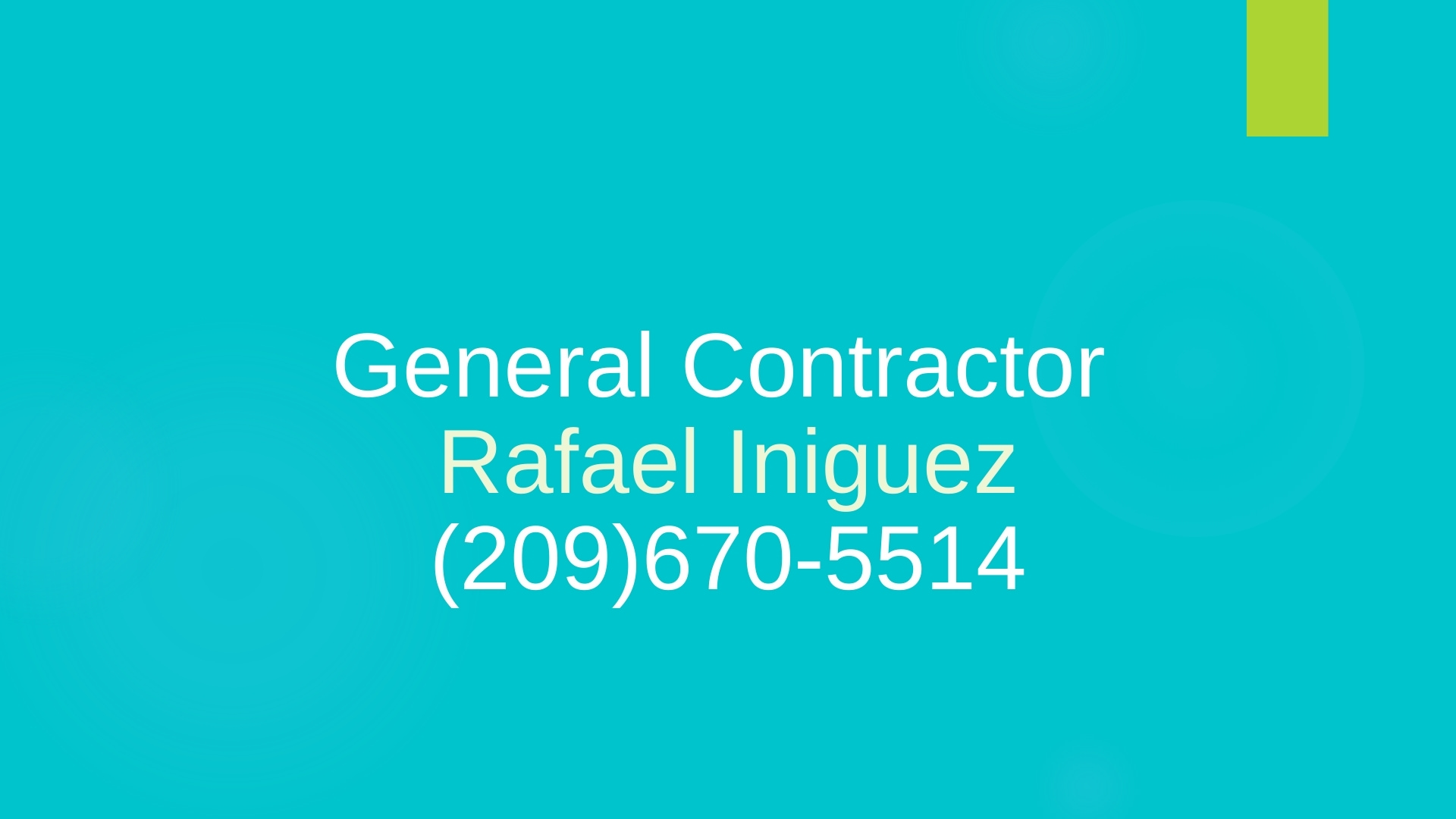 Rafael Iniguez General Contractor